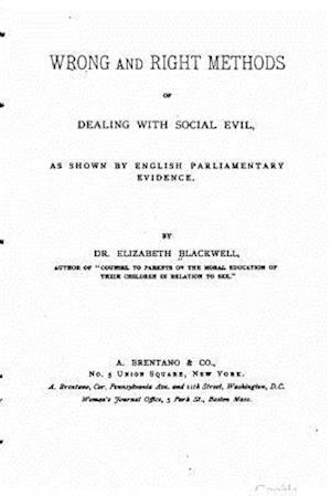 Wrong and Right Methods of Dealing with Social Evil
