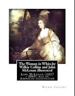 The Woman in White, by Wilkie Collins and John McLenan Illustrated