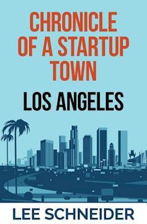 Chronicle of a Startup Town