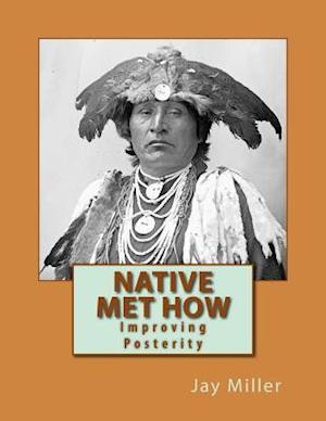 Native Met How