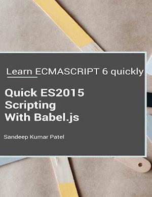 Quick Es2015 Scripting Using Babel.Js