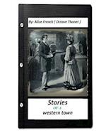 Stories of a Western Town.by