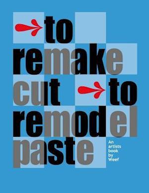 To Remake Cut to Remodel Paste
