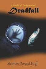 Deadfall: A Novella of 'The Serpentine' 