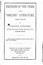 Freedom of the Press and Obscene Literature, Three Essays