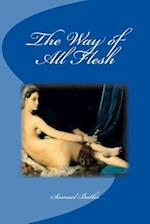 The Way of All Flesh