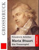 Maria Stuart (Grossdruck)