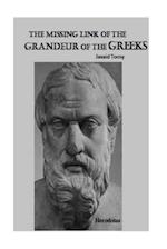 The Missing Link of the Grandeur of the Greeks