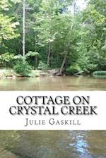 Cottage On Crystal Creek