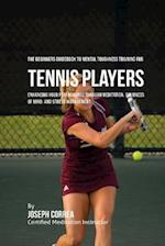 The Beginners Guidebook to Mental Toughness Training for Tennis Players
