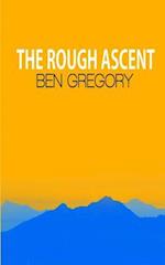The Rough Ascent