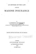 An Epitome of the Law Affecting Marine Insurance