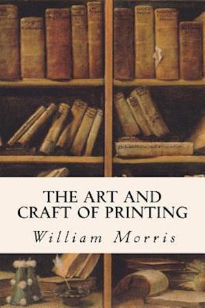 The Art and Craft of Printing