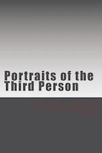 Portraits of the Third Person