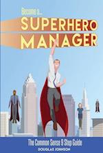 Become a Superhero Manager