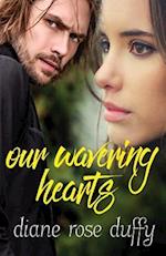 Our Wavering Hearts
