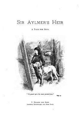 Sir Aylmer's Heir