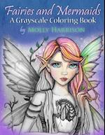 Fairies and Mermaids: A Grayscale Coloring Book 