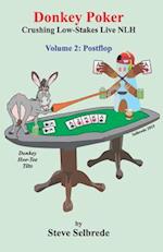 Donkey Poker, Volume Two, Postflop