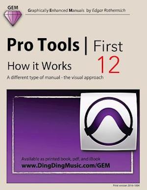 Pro Tools - First 12 - How It Works