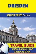 Dresden Travel Guide (Quick Trips Series)