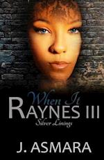 When It Raynes: Silver Linings 