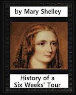 History of a Six Weeks' Tour (1817), by Mary Wollstonecraft Shelley (Novel)