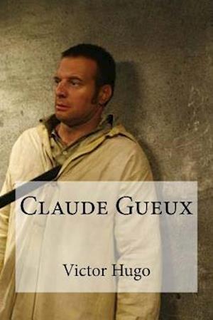 Claude Gueux