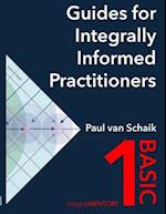 Guides for Integrally Informed Practitioners - Basic