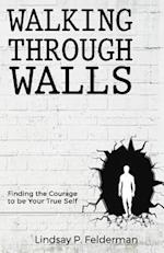 Walking Through Walls