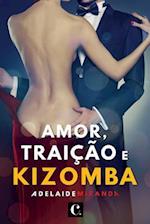 Amor, Traicao E Kizomba