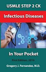 USMLE Step 2 Ck Infectious Disease in Your Pocket