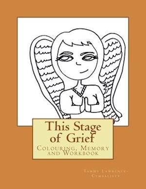 This Stage of Grief: Colouring, Memory and Workbook