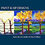 Paint & Sip Designs: Volume 1 