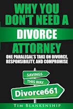 Why You Don't Need a Divorce Attorney