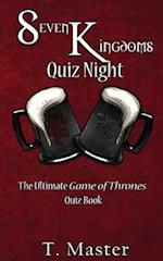 Seven Kingdoms Quiz Night