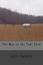 The Man in the Tool Shed