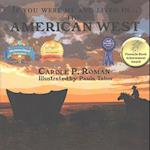 If You Were Me and Lived in...the American West: An Introduction to Civilizations Throughout Time 