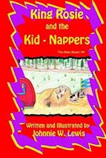 King Rosie and the Kid-Nappers