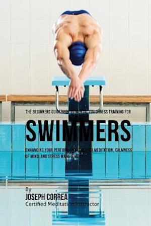 The Beginners Guidebook to Mental Toughness for Swimmers