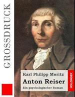 Anton Reiser (Grossdruck)