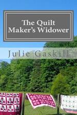 The Quilt Maker's Widower