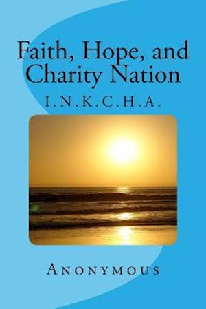 Faith, Hope, and Charity Nation