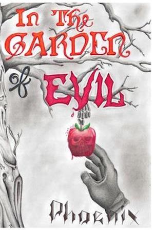 In the Garden of Evil