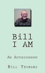 Bill I Am
