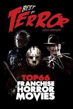 Best of Terror 2015: Top 66 Franchise Horror Movies