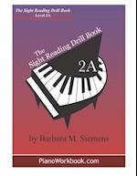 The Sight Reading Drill Book: Level 2A 