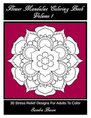 Flower Mandalas Coloring Book, Volume 1