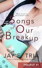 Songs of Our Breakup