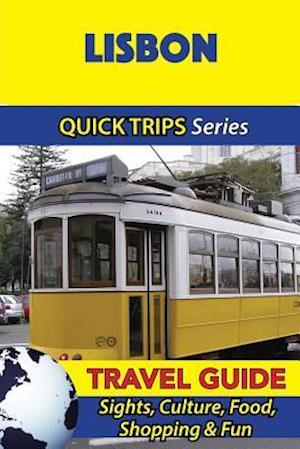 Lisbon Travel Guide (Quick Trips Series)